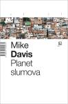 Davis, Mike: PLANET SLUMOVA