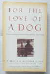 FOR THE LOVE OF A DOG - Patricia B. McConnell