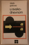 Gotovac , Vlado : U svakodnevnom