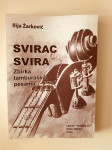 Ilija Žarković : Svirac svira - Zbirka tamburaških pjesama