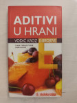 Ivana Vinković Vrček,Dada Lerotić Aditivi u hrani-Vodič kroz E-brojeve