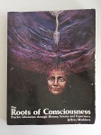 Jeffrey Mishlove - The roots of conciousness