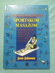 Joan Johnson – Umjetnost liječenja sportskom masažom