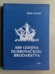 Josip Luetić: 1000 godina dubrovačkog brodarstva, 1969.