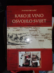 Kako je vino osvojilo svijet