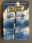 NA KRAJU STOLJEĆA: razmišljanja velikih umova o svom vremenu, 1999.