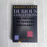 Kristin Luker - DUBIOUS CONCEPTIONS
