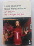 Lucía Etxebarria, Sonia Nuñez Puente En brazos de la mujer fetiche