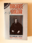 Marguerite Yourcenar : Otvorenih očiju