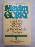 Maxim Gorky and the Literary Quests of the Twentieth Century