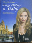 Milana Vuković Runjić – “Draga Milana” u Italiji