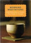 Morning Meditations – Daily Reflections to Awaken Your Power to Change