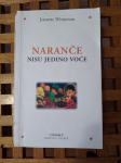 NARANČE NISU JEDINO VOĆE Autor Winterson, Jeanette EZOTUČERIJA KORČULA