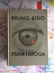 Bruno Bisio - PSIHA I DROGA