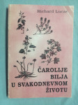 Richard Lucas – Čarolija bilja u svakodnevnom životu