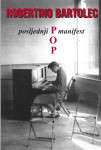 Robertino Bartolec POSLJEDNJI POP MANIFEST