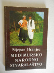 Stjepan Hranjec: Međimursko narodno stvaralaštvo