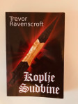Trevor Ravenscroft : Koplje sudbine