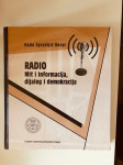 Zgrabljić-Rotar : Radio - Mit i informacija,dijalog i demokracija