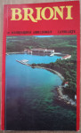 Franjo Radišić: Brioni. Geschichte, Kultur, Kunst, Tourismus...