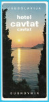 HOTEL CAVTAT (Dubrovnik) ... stari ex Yu turistički prospekt-brošura