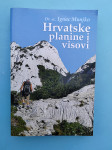 Hrvatske planine i visovi   Ignac Munjko