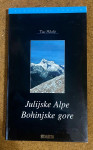 Julijske Alpe, Bohinjske gore - Tine Mihelič, slovenski jezik