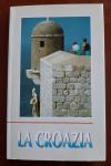 Knjiga-turist.vodič: LA CROAZIA (talijanski)
