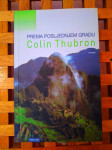 PREMA POSLJEDNJEM GRADU COLIN THUBRON HENA ZG 2003