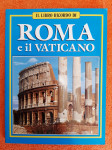 Roma e il Vaticano - vodič kroz Rim i Vatikan