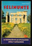 Selinunte : la fascinacion de las civilizaciones Griega y Carthaginens