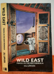 Wild East - travels in the New Mongolia - Jill Lawless