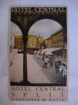 HOTEL CENTRAL SPLIT Eingentummer M.MATIC -ČIKO,old postacard 1916.