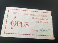 Ulaznica za Opus - Klub koj je radio u 80im