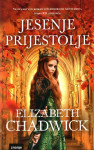 Elizabeth Chadwick: Jesenje prijestolje