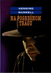 henning mankell: Na pogrešnom tragu