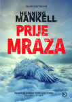 Henning Mankell: Prije mraza