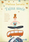 Melissa Senate : TAJNA SREĆE