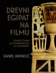 Daniel Rafaelić: Drevni Egipat na filmu