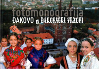 Fotomonografija “Đakovo i Đakovački vezovi”