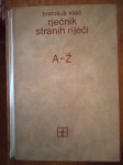Bratoljub Klaić "Rječnik stranih riječi A-Ž"