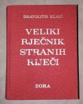 Bratoljub Klaić-Veliki rječnik stranih riječi