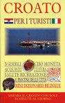 IL CROATO PER I TURISTI - Marijana Petković  (ur.)