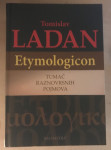Ladan,Tomislav: Etymologicon-tumač raznovrsnih pojmova