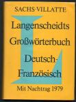 Langenscheidts Grosswörterbuch : Deutsch - Französisch
