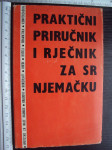 PRAKTIČKI PRIRUČNIK I RIJEČNIK ZA SR NJEMAČKU
