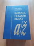 Rječnik stranih riječi - Anić, Klaić, Domović - 20 Eur