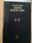RJEČNIK STRANIH RIJEČI!BRATOLJUB KLAIĆ!