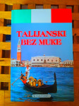 Talijanski bez muke MARJAN KNJIGA SPLIT 2000 ODLIČNO STANJE!