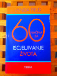 60 načina za iscjeljivanje života Lynda Field ZAGREB 2000